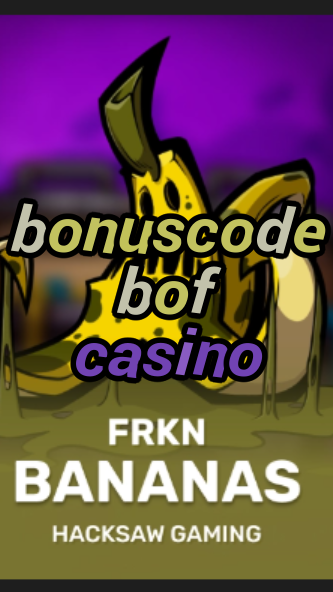 bonuscode bof casino-3xn3u5udepyz9m9w5iat.com